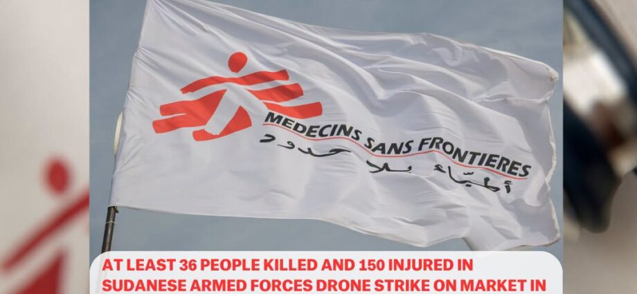 أطباء بلا حدود: 36 قتيلاً وأكثر من 150 مصاباً في قصف سوق بنيالا